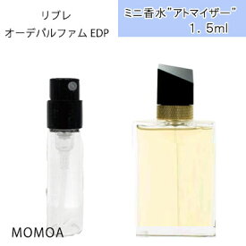 【送料無料】【 リブレ オーデパルファム EDP 1.5ml アトマイザー】 ミニ香水　お試し 香水 雑誌 掲載 フレグランス テスター 携帯用 プレゼント ミニ レディース 人気 ブランド メンズ 誕生日 愛用 ギフト 小分け 試し　お試し　ブランド　女性　男性 number