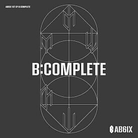 安心・迅速の日本国内発送 BComplete 1st EP X Ver. AB6IX エイビーシックス アルバム KPOP 韓国 cd