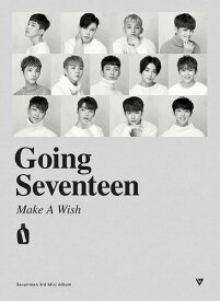 安心・迅速の日本国内発送 Seventeen 3rd Mini Album Going Seventeen Make A Wish ver. SEVENTEEN バージョン選択 セブンティーン セブチ