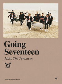 安心・迅速の日本国内発送 バージョン選択 Seventeen 3rd Mini Album Going Seventeen Make The Seventeen ver. SEVENTEEN セブンティーン セブチ