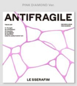 安心・迅速の日本国内発送 2nd Mini Album ANTIFRAGILE ( COMPACT Ver. ) ピンクダイヤモンド LE SSERAFIM ルセラフィム アルバム lesserafim アルバム ミニアルバム