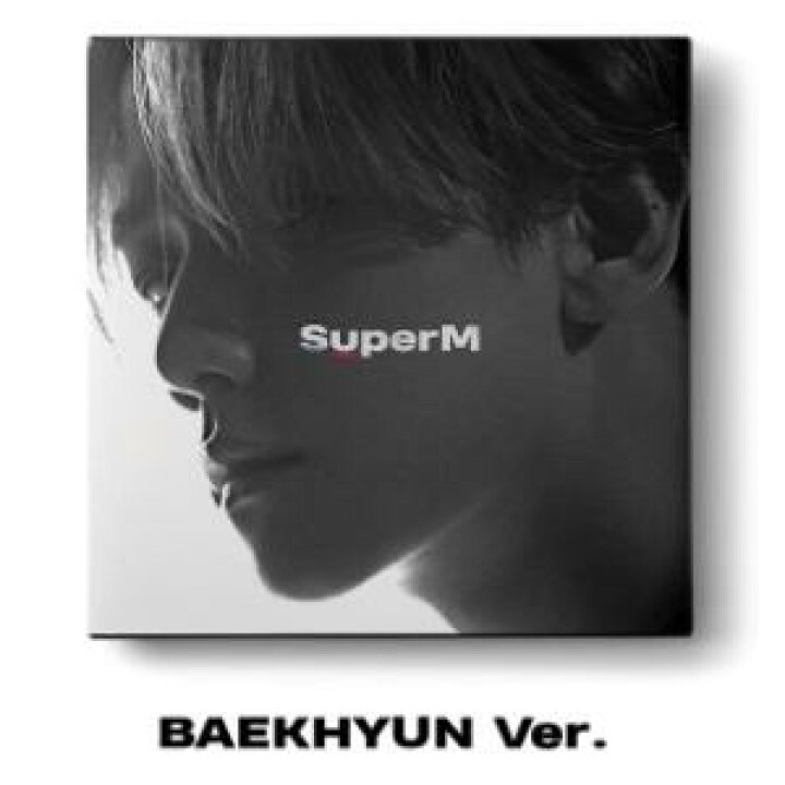 楽天市場】安心・迅速の日本国内発送 SuperM BEAKHYUN VER SuperM EXO superm baekhyun ベッキョンベクヒョン