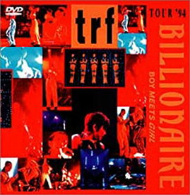 【中古】(非常に良い)trf / TOUR’94 BILLIONAIRE〜BOY MEETS GIRL〜 [DVD]