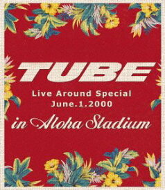 【中古】(非常に良い)TUBE LIVE AROUND SPECIAL June.1.2000 in ALOHA STADIUM [Blu-ray]