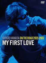 楽天市場】ON THE ROAD 2005－2007 My First Love 初回生産限定 浜田 