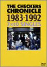 【中古】THE CHECKERS CHRONICLE 1983-1992 7×10 SINGLES [DVD]