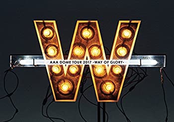 未使用・未開封品)AAA DOME TOUR 2017 -WAY OF GLORY-(Blu-ray