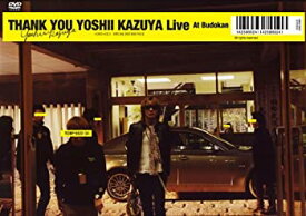 【中古】(非常に良い)THANK YOU YOSHII KAZUYA LIVE AT BUDOKAN [DVD]
