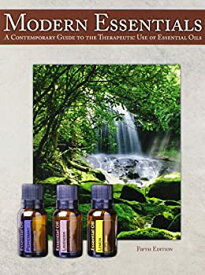 【中古】Modern Essentials 5th Edition [Old] - A Contemporary Guide to the Therapeutic Use of Essential Oils