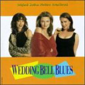 【中古】Wedding Bell Blues: Original Motion Picture Soundtrack [CD]