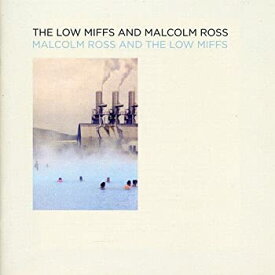 【中古】(未使用・未開封品)Malcolm Ross and the Low Miffs [CD]