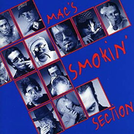 【中古】(非常に良い)Mac's Smokin' Section [CD]