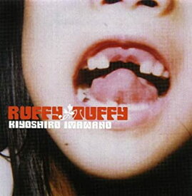 【中古】(非常に良い)RUFFY TUFFY [CD]