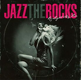 【中古】(非常に良い)Jazz the Rocks~もう一度ハートに火をつけて [CD]