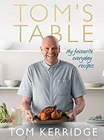 【中古】Tom's Table: My Favourite Everyday Recipes [洋書]