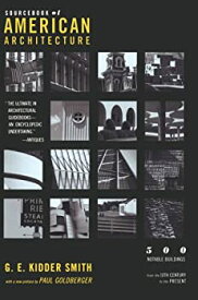 【中古】Source Book of American Architecture: 500 Notable Buildings from the 10th Century to the Present [洋書]