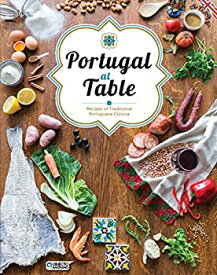 【中古】Portugal at Table - Traditional Cuisine (English Edition)