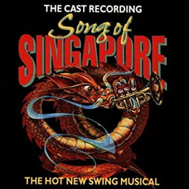 【中古】(未使用・未開封品)Song Of Singapore: The Hot New Swing Musical (1992 Original Cast members) [CD]