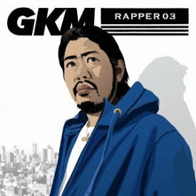 【中古】GKM-RAPPER03 [CD]