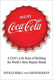 【中古】Inside Coca Cola: A CEO's Secrets on Building the World's Most Popular Brand [洋書]