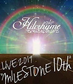【中古】(非常に良い)Hilcrhyme LIVE 2019“MILESTONE 10th” [Blu-ray]