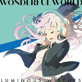 【中古】(未使用・未開封品)TVアニメ「ルミナスウィッチーズ」オープニングテーマ「WONDERFUL WORLD」 [CD] ルミナスウィッチーズ