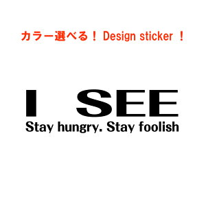I SEE �������@�����������@�f�U�C���X�e�b�J�[�@�J���[�I�ׂ�I