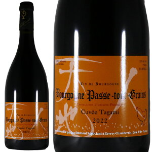 [ f uS[j pX gD O LF ^K~ 2022Lou Dumont Bourgogne Passe tout Grains Cuvee TagamiNo.102000