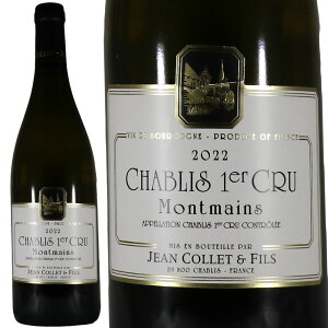 h[k W R Vu v~GEN } 2022Jean Collet Chablis 1er Cru MontmainsNo.115150