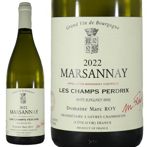 h[k }N  }Tl u  V yh 2022Domaine Marc Roy Marsannay Blanc Les Champs PerdrixNo.116618
