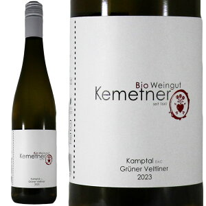 �P���g�i�[ �O�����[�i�[���F���g���[�i�[ �J���v�^�[�� 2023Weingut Kemetner Gruner Veltlinerr Kanptal No.116865