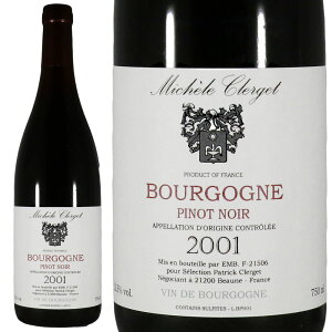 �Z���N�V�����E�p�g���b�N�E�N�����W�F �u���S�[�j�� �s�m�E�m���[�� 2001Selection Patrick Clerget Bourgogne Pinot Noir (Michel Clerget)No.116455