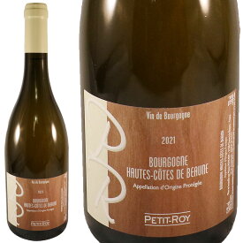 メゾン プティ ロワ　ブルゴーニュ オート コート ド ボーヌ ブラン 2021Maison Petit Roy Bourgogne Haute Cote de Beaune BlancNo.114065