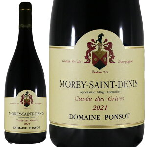 �|���\ ���� �T�� �h�j �L�����F �f �O���[�� 2021Domaine Ponsop Morey Saint Denis Cuvee des GrivesNo.111286