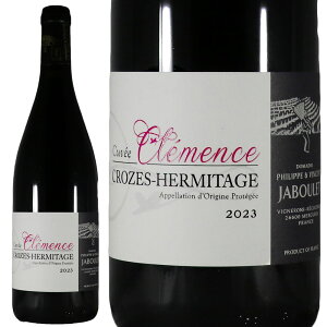 �h���[�k �t�B���b�v �G ���@���T�� �W���u�� �N���[�Y �G���~�^�[�W�� ���[�W�� �N���}���X 2023Domaine Philippe & Vincent Jaboulet Crozes Hermitage Rouge Cuv e ClemenceNo.117689