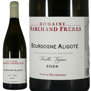 �h���[�k �}���V���� �t���[���u���S�[�j�� �A���S�e 2024Domaine Marchand Freres Bourgogne AligoteNo.117877