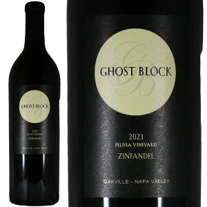 �S�[�X�g �u���b�N�W���t�@���f�� �y���b�T ���B�����[�h �I�[�N���B�� 2023GHOST BLOCKZinfandel Pelissa Vineyard OakvilleNo.117933