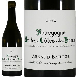 �A���m�[ �o�C�� �u���S�[�j�� �I�[�g �R�[�g �h �{�[�k �u���� 2023Arnaud Baillot Bourgogne Hautes Cotes de Beaune Blanc�y���K�i�zNo.118179