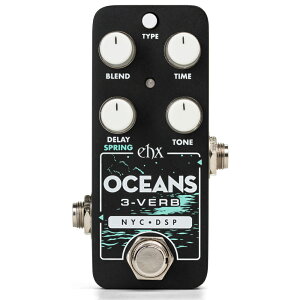 Electro-Harmonix PICO OCEANS 3-VERB MULTI-FUNCTION REVERBy^[pbNzyzGn@o[u@GtFN^[
