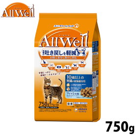 【店内ポイント最大43倍！本日限定！】AllWell オールウェル キャットフード 10歳以上の腎臓の健康維持用 フィッシュ味 挽き小魚とささみフリーズドライパウダー入り 750g（375g×2袋） ユニ・チャーム ユニチャーム 猫
