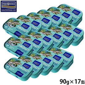 【店内ポイント最大40倍！本日限定！】フィッシュ4ドッグ FISH4DOG トラウトムース ドッグフード 90g×17缶 犬用 犬 ウェットフード 缶詰 成犬用