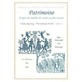 "Patrimoine"(遺産)2種類チャート入りクロスステッチ図案マージョリーマッシー(Marjorie Massey)