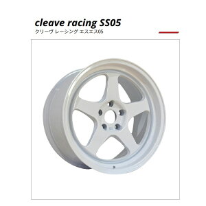 CLEAVE RACING SS05 SIZE:18X10.5 +15 5/114.3 �t���z���C�g