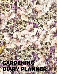 Gardening Diary Planner: Purple Garden Journal Notebook | Use For Flowers, Vegetables and Fruit Planning | Seasonal & Monthly Planner Checklist, Garden Grid Plan, Plant Record Pages, Project Trackers & More | 8.5�hx11�h PAPERBACK