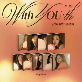 TWICE - [ With YOU-th ] (Digipack Ver.)