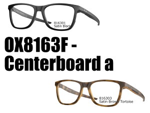 NIKONxtY X|[cOXiዾj OAKLEY OX8163F CENTERBOARD A