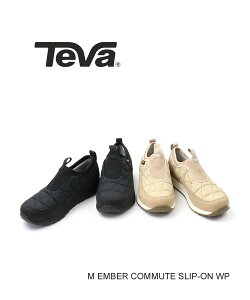 【10/30〜11/1限定10%クーポン&ポイント10倍】テバ Teva メンズ 全天候対応 キルティング スリッポンシューズ スニーカー エンバー コミュート スリッポン ウォータープルーフ M EMBER COMMUTE SLIP-ON W