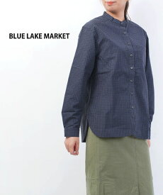 【20%OFF】ブルーレイクマーケット BLUE LAKE MARKET コットン スタンドカラー シャツ チェックシャツ・B-450017-3562202(レディース)(クーポン対象外)