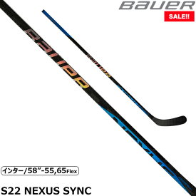 BAUER ワンピーススティック S22 ネクサス SYNC インター アイスホッケー【SALE!!】