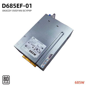 �����V�i DELL �f�� Precision T5810 T7810 T7910�p 685W �d�����j�b�gD685EF-01/F685EF-01�d�����u 0K8CDY 0VDY4N 0CYP9P 80PLUS GOLD DPS-685AB-1 A